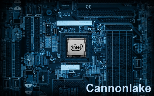 Intel 10nm CannonLake处理器突传噩耗:跳票2018年末