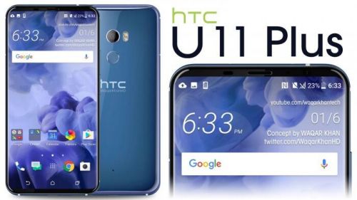 HTC U11 Plus手机曝光 屏幕占比暴增 11月发布