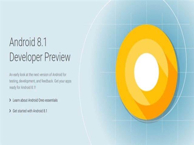 谷歌发Android 8.1开发者版：12月推正式版 