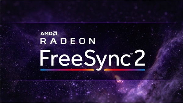 AMD详解Freesync 2 HDR：认证要求并不完全等价HDR600